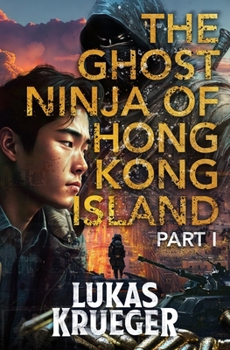 Paperback The Ghost Ninja of Hong Kong Island Book