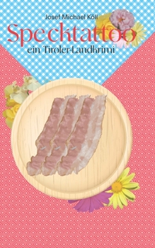 Paperback Specktattoo: Ein Tiroler-Landkrimi [German] Book