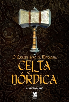 Paperback O Grande Livro Da Mitologia Celta e Nórdica [Portuguese] Book