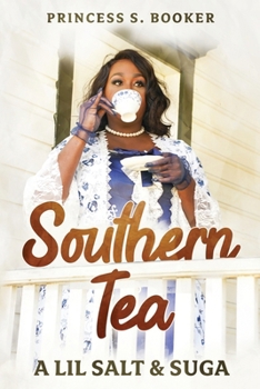 Paperback Southern Tea: A Lil' Salt & Suga Book