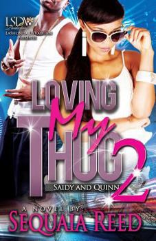 Paperback Loving My Thug 2: Saidy and Quinn Book