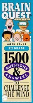 Brain Quest Grade 5: 1,500 Questions and Answers to Challenge Your Mind - Book  of the Brain Quest