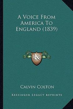 Paperback A Voice From America To England (1839) Book