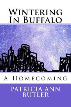 Wintering In Buffalo - Book #2 of the Buffalo's Renaissance