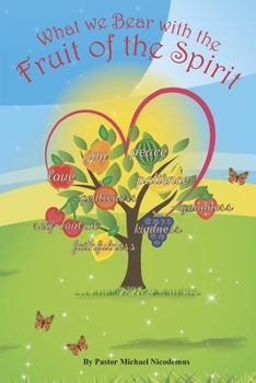 Paperback What we Bear with the Fruit of the Spirit Book