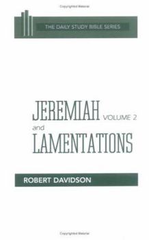 Jeremiah and Lamentations, Volume 2: Chapters 21 to 52 (OT Daily Study Bible Series)