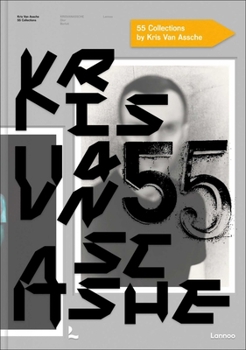 Hardcover Kris Van Assche: 55 Collections: Krisvanassche, Dior, Berluti Book