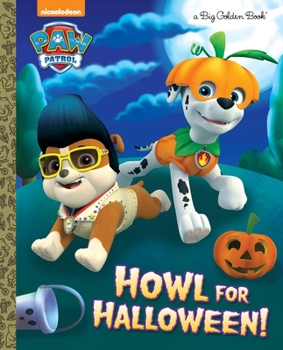 Hardcover Howl for Halloween! (Paw Patrol) Book