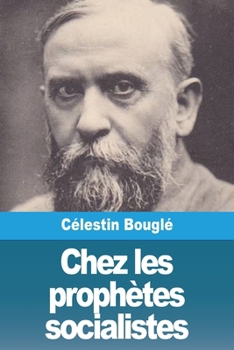 Paperback Chez les prophètes socialistes [French] Book