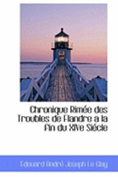 Paperback Chronique Rim E Des Troubles de Flandre a la Fin Du Xive Si Cle Book