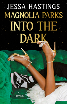 Magnolia Parks: Into the Dark - Book #5 of the Magnolia Parks Universe