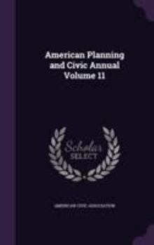 Hardcover American Planning and Civic Annual Volume 11 Book