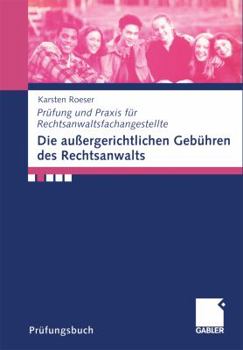 Paperback Die Außergerichtlichen Gebühren Des Rechtsanwalts [German] Book