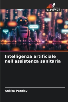 Paperback Intelligenza artificiale nell'assistenza sanitaria [Italian] Book