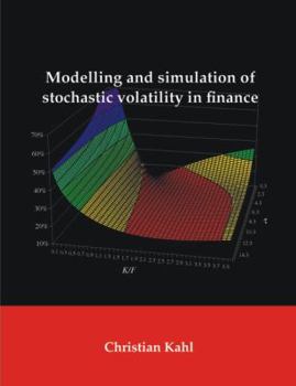 Paperback Modelling and Simulation of Stochastic Volatility in Finance Book