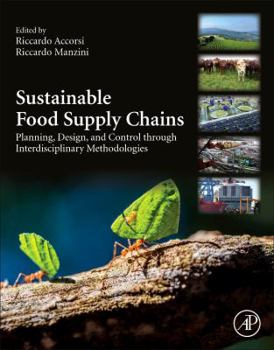 Paperback Sustainable Food Supply Chains: Planning, Design, and Control Through Interdisciplinary Methodologies Book