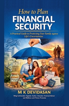 Paperback How to Plan Financial Security: A Practical Guide to Protecting Your Family Against Life's Uncertainties Book