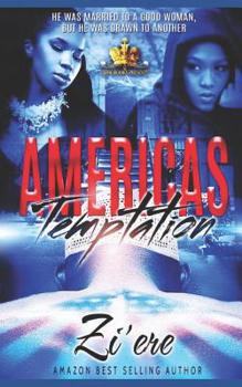 Paperback America's Temptation: He was married to a good woman, but he was drawn to another. Book