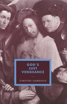Hardcover God's Just Vengeance: Crime, Violence and the Rhetoric of Salvation Book