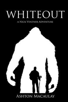 Whiteout - Book #1 of the Nick Ventner Adventures