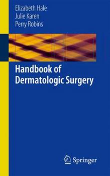 Paperback Handbook of Dermatologic Surgery Book