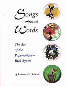 Hardcover Songs Without Words: The Art of the Paperweight Book