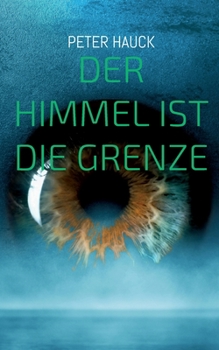 Paperback Der Himmel ist die Grenze [German] Book