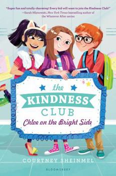 Hardcover The Kindness Club: Chloe on the Bright Side Book