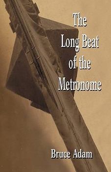 Paperback The Long Beat of the Metronome Book