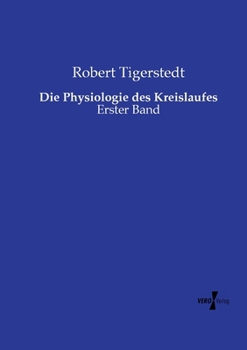 Paperback Die Physiologie des Kreislaufes: Erster Band [German] Book