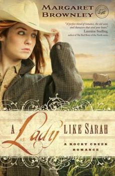 A Lady Like Sarah - Book #1 of the A Rocky Creek Romance