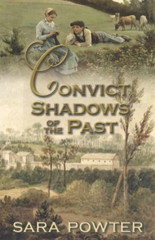 Convict Shadows of the Past