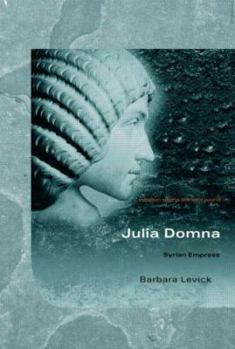 Paperback Julia Domna: Syrian Empress Book