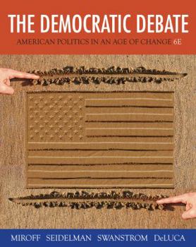 Paperback The Democratic Debate: American Politics in an Age of Change Book