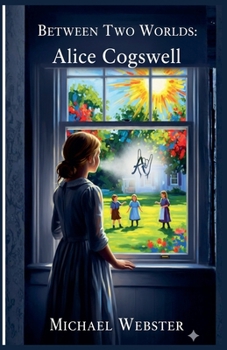Paperback Between Two Worlds: Alice Cogswell Book
