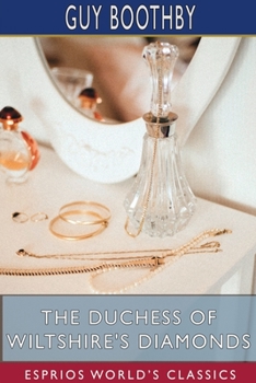 Paperback The Duchess of Wiltshire's Diamonds (Esprios Classics) Book
