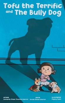 Hardcover Tofu the Terrific and the Bully Dog Book
