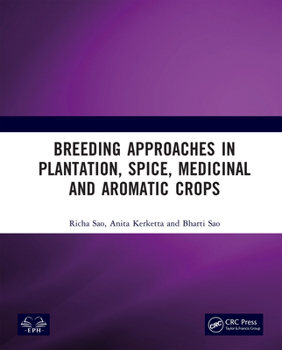Hardcover Breeding Approaches in Plantation, Spice, Medicinal and Aromatic Crops Book