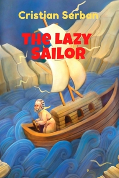 Paperback The Lazy Sailor: Marinarul cel lenes Book