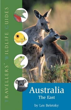 Australia ? The East: Traveller's Wildlife Guide (Travellers' Wildlife Guides)