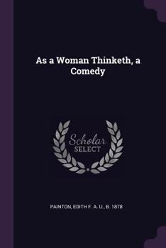 Paperback As a Woman Thinketh, a Comedy Book