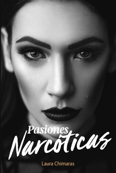 Paperback Pasiones Narcoticas [Spanish] Book