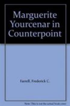 Paperback Marguerite Yourcenar in Counterpoint Book