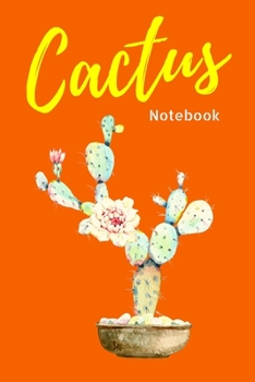 Paperback Orange Cactus Flower Notebook. Flower Cactus Plant 120 Blank Lined Page Journal, College Ruled Composition Notebook. Size 6x9 Blank Line Orange Color Book