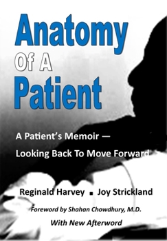 Paperback Anatomy of a Patient: A Patient's Memoir - Looking Back to Move Forward Book