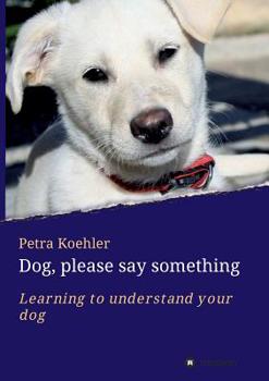 Paperback Dog, please say something Book