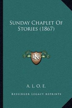 Paperback Sunday Chaplet Of Stories (1867) Book