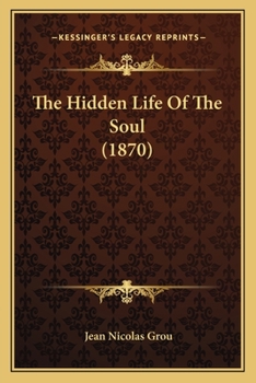 Paperback The Hidden Life Of The Soul (1870) Book