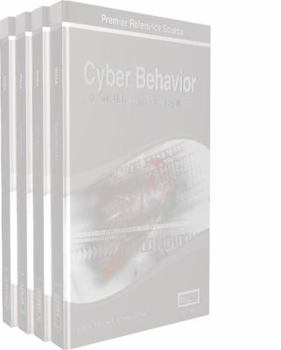 Hardcover Cyber Behavior: Concepts, Methodologies, Tools, and Applications (4 Vols) Book