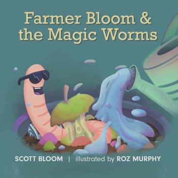 Paperback Farmer Bloom and the Magic Worms Book